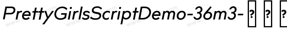 PrettyGirlsScriptDemo-36m3字体转换 PrettyGirlsScriptDemo-36m3字体转换