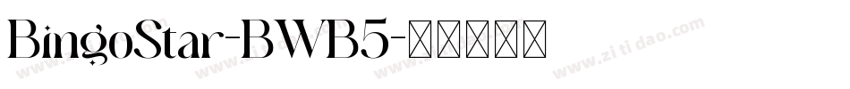 BingoStar-BWB5字体转换