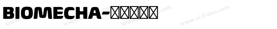 BIOMECHA字体转换
