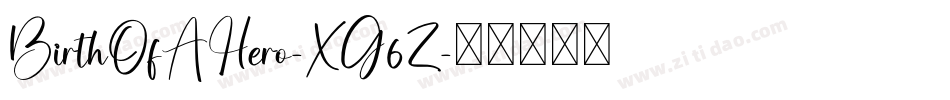BirthOfAHero-XG6Z字体转换