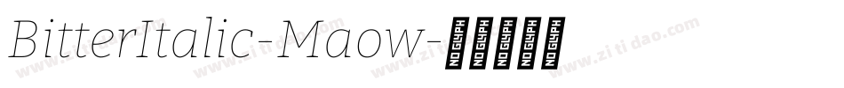 BitterItalic-Maow字体转换