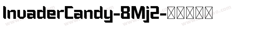 InvaderCandy-8Mj2字体转换