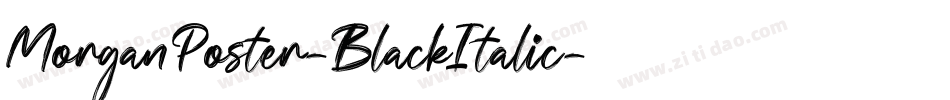 MorganPoster-BlackItalic字体转换 MorganPoster-BlackItalic字体转换