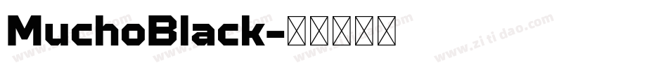 MuchoBlack字体转换