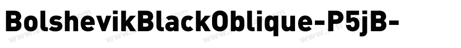 BolshevikBlackOblique-P5jB字体转换
