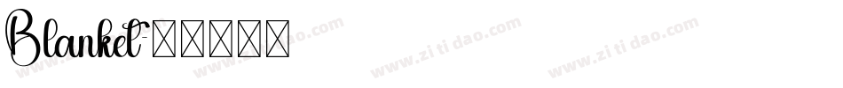 Blanket字体转换