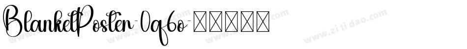 BlanketPoster-0q6o字体转换