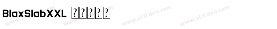 BlaxSlabXXL字体转换