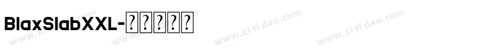 BlaxSlabXXL字体转换