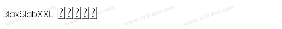 BlaxSlabXXL字体转换