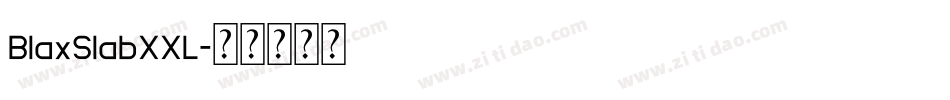 BlaxSlabXXL字体转换