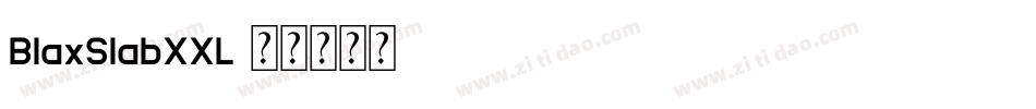 BlaxSlabXXL字体转换