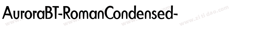 AuroraBT-RomanCondensed字体转换