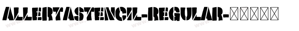AllertaStencil-Regular字体转换