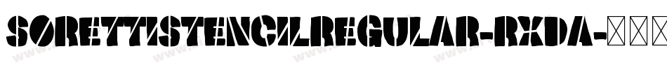 SorettiStencilRegular-RxDA字体转换