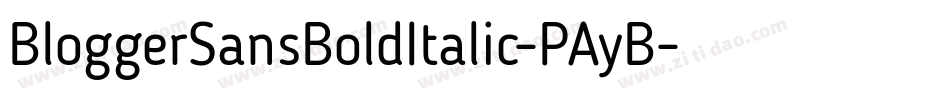 BloggerSansBoldItalic-PAyB字体转换