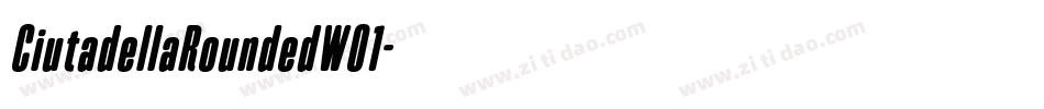 CiutadellaRoundedW01字体转换