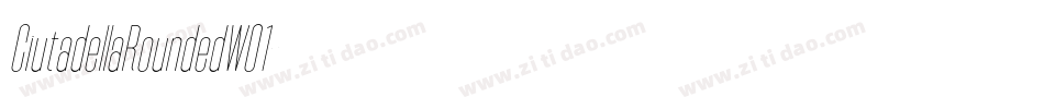 CiutadellaRoundedW01字体转换
