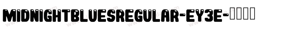 MidnightBluesRegular-Ey3e字体转换