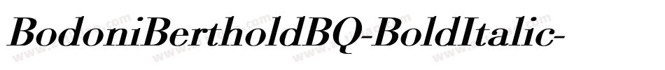 BodoniBertholdBQ-BoldItalic字体转换 BodoniBertholdBQ-BoldItalic字体转换