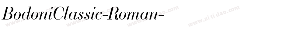 BodoniClassic-Roman字体转换 BodoniClassic-Roman字体转换