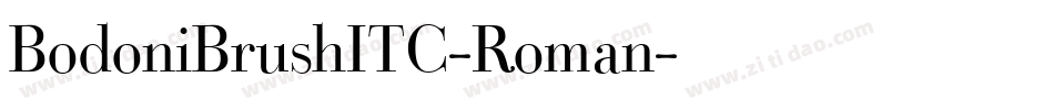 BodoniBrushITC-Roman字体转换 BodoniBrushITC-Roman字体转换