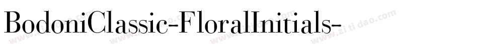 BodoniClassic-FloralInitials字体转换 BodoniClassic-FloralInitials字体转换
