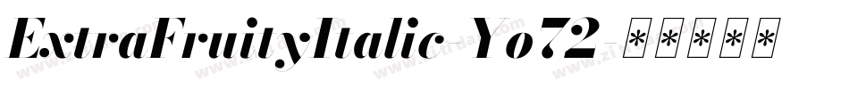 ExtraFruityItalic-Yo72字体转换
