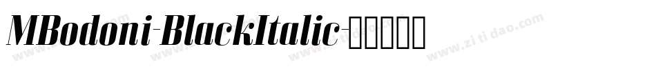 MBodoni-BlackItalic字体转换