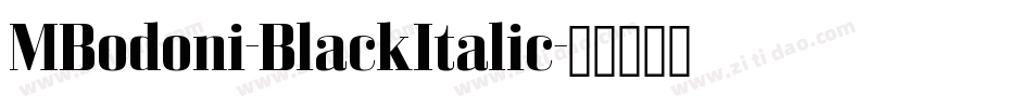 MBodoni-BlackItalic字体转换