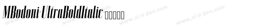 MBodoni-UltraBoldItalic字体转换