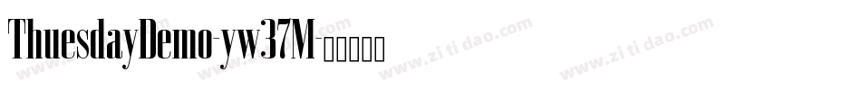 ThuesdayDemo-yw37M字体转换
