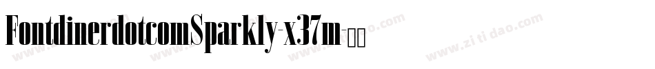 FontdinerdotcomSparkly-x37m字体转换