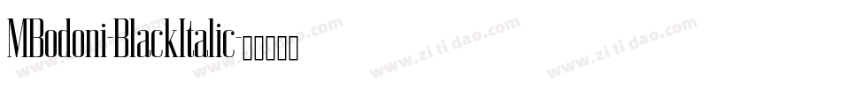 MBodoni-BlackItalic字体转换