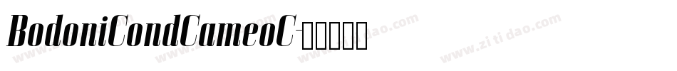 BodoniCondCameoC字体转换 BodoniCondCameoC字体转换