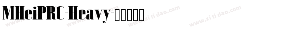 MHeiPRC-Heavy字体转换