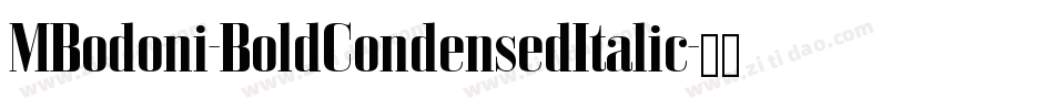 MBodoni-BoldCondensedItalic字体转换