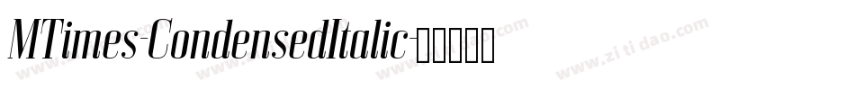 MTimes-CondensedItalic字体转换