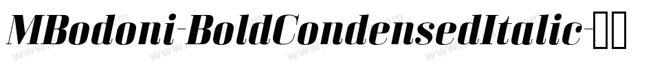 MBodoni-BoldCondensedItalic字体转换