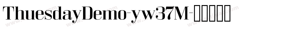 ThuesdayDemo-yw37M字体转换