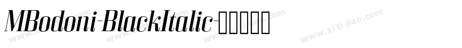 MBodoni-BlackItalic字体转换