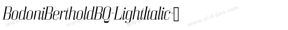 BodoniBertholdBQ-LightItalic字体转换 BodoniBertholdBQ-LightItalic字体转换