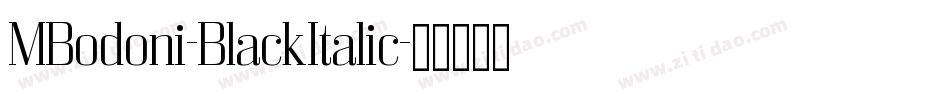 MBodoni-BlackItalic字体转换