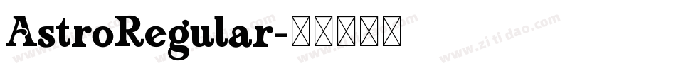 AstroRegular字体转换