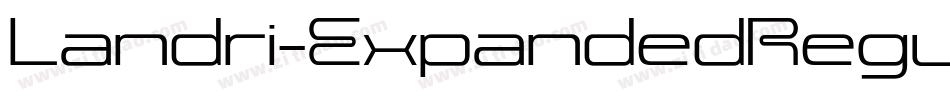 Landri-ExpandedRegular字体转换 Landri-ExpandedRegular字体转换