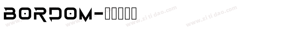 BORDOM字体转换