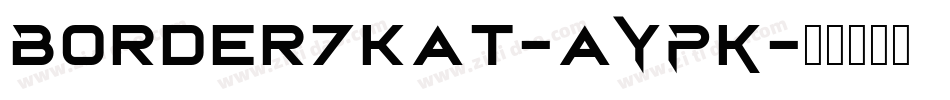 Border7kat-aYPK字体转换