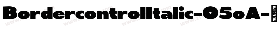 BordercontrolItalic-O5oA字体转换