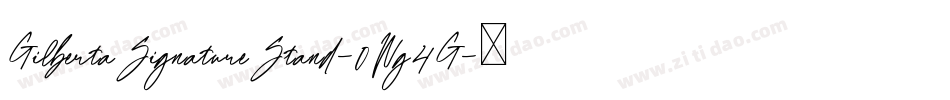 GilbertaSignatureStand-0Wg4G字体转换