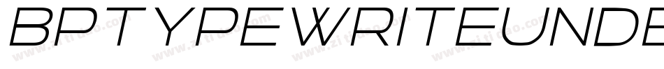 BptypewriteunderscoredItalic-Wqa4字体转换
